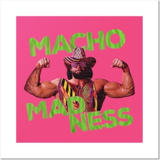 Macho Man Madness Posters and Art
